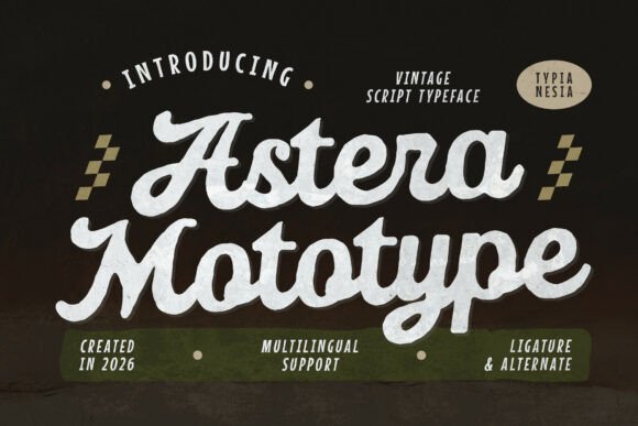 Astera Mototype: A Vintage Script Font for Editorial Charm